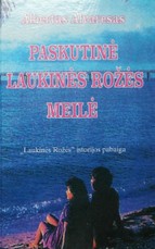 Paskutinė laukinės Rožės meilė