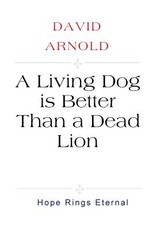 A Living Dog is Better Than a Dead Lion