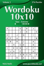 Wordoku 10x10 - Easy to Extreme - Volume 2 - 276 Puzzles