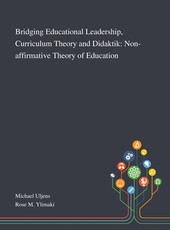 Bridging Educational Leadership, Curriculum Theory and Didaktik