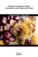 Chestnut Production, Status, Constraints, and Prospects in Nepal