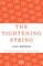 The Tightening String