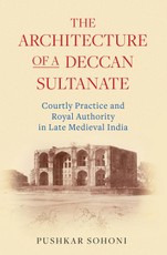 The Architecture of a Deccan Sultanate