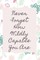Never Forget How Wildly Capable You Are