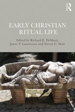 Early Christian Ritual Life