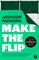 Make the Flip