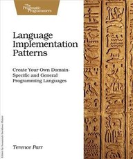 Language Implementation Patterns