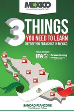3 Things You Need To Learn Before You Franchise In Mexico