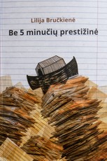 Be 5 minučių prestižinė
