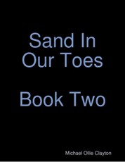 Sand In Our Toes  Book Two