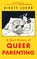 A Short History of Queer Parenting