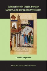 Subjectivity in ¿Attar, Persian Sufism, and European Mysticism