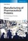 Manufacturing of Pharmaceutical Proteins