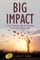 Big Impact