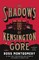 The Shadows of Kensington Gore