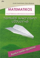 Matematikos teminės kartojimo užduotys. Ruošk ir ruoškis matematikos egzaminui