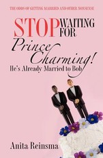 Stop Waiting for Prince Charming! He's Already Married to Bob.