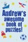 Andrew's Awesome Book Of Puzzles!