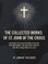 The Collected Works of St. John of the Cross (includes The Ascent of Mount Carmel, The Dark Night, The Spiritual Canticle, and The Living Flame of Love) [Revised Edition]