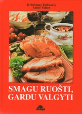 Smagu ruošti, gardu valgyti