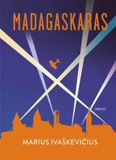 MADAGASKARAS. Trijų veiksmų pjesė