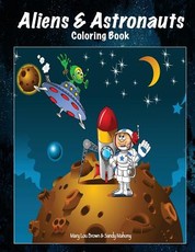 Aliens & Astronauts Coloring Book