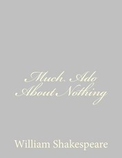 Much Ado About Nothing