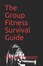The Group Fitness Survival Guide