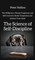 The Science of Self-Discipline