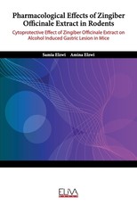 Pharmacological Effects of Zingiber Officinale Extract in Rodents
