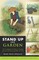 Stand Up and Garden: The no-digging, no-tilling, no-stooping approach to growing vegetables and herbs (el. knyga)