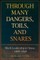 Through Many Dangers, Toils and Snares