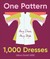 One Pattern, 1000 Dresses