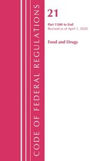 Code of Federal Regulations, Title 21 Food and Drugs 1300-End, Revised as of April 1, 2020