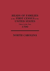 Heads of Families at the First Census of the United States Taken in the Year 1790