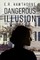 Dangerous Illusion