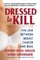 Dressed to Kill--Second Edition