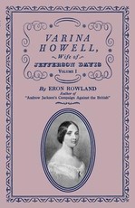 Varina Howell: Wife of Jefferson Davis