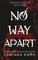No Way Apart