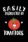 Easily Distracted By Tomatoes