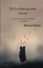The love that was never chosen A Collection of Unspoken Feelings
