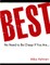 Best! No need to be cheap if you are ...