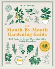 The Month-By-Month Gardening Guide