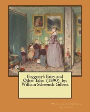 Foggerty's Fairy and Other Tales (1890) by