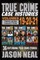 True Crime Case Histories - (Books 19, 20, & 21)