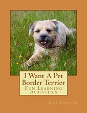 I Want A Pet Border Terrier