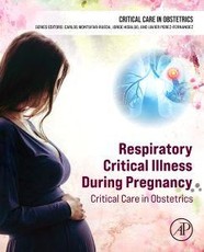 Respiratory Critical Illness During Pregnancy