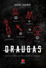 DRAUGAS: kuo pasitikėti, kai tave medžioja draugai?