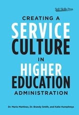 Creating a Service Culture in Higher Education Administration