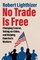 No Trade Is Free
